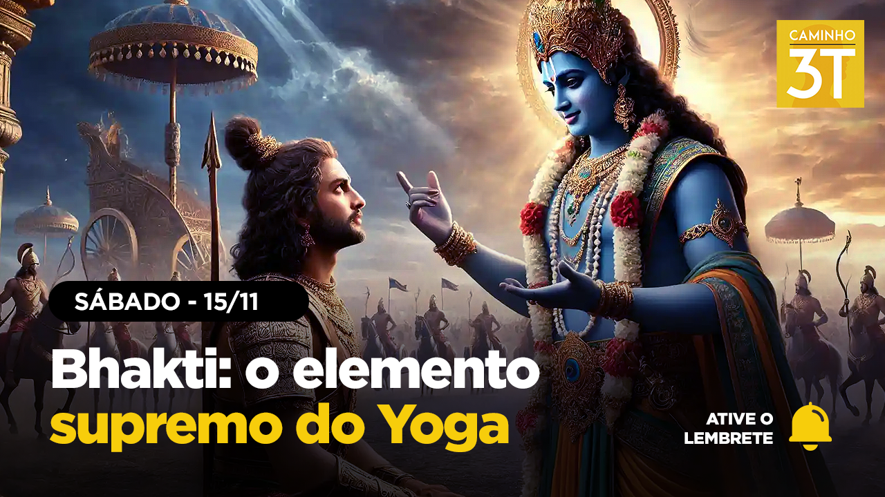 Bhakti: O Elemento Supremo do Yoga